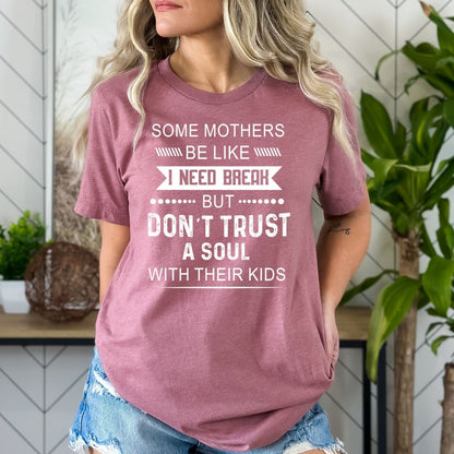 Don't Trust a Soul - Birthday Shirt - Bliss Birthday Shirts - Small - Mauve