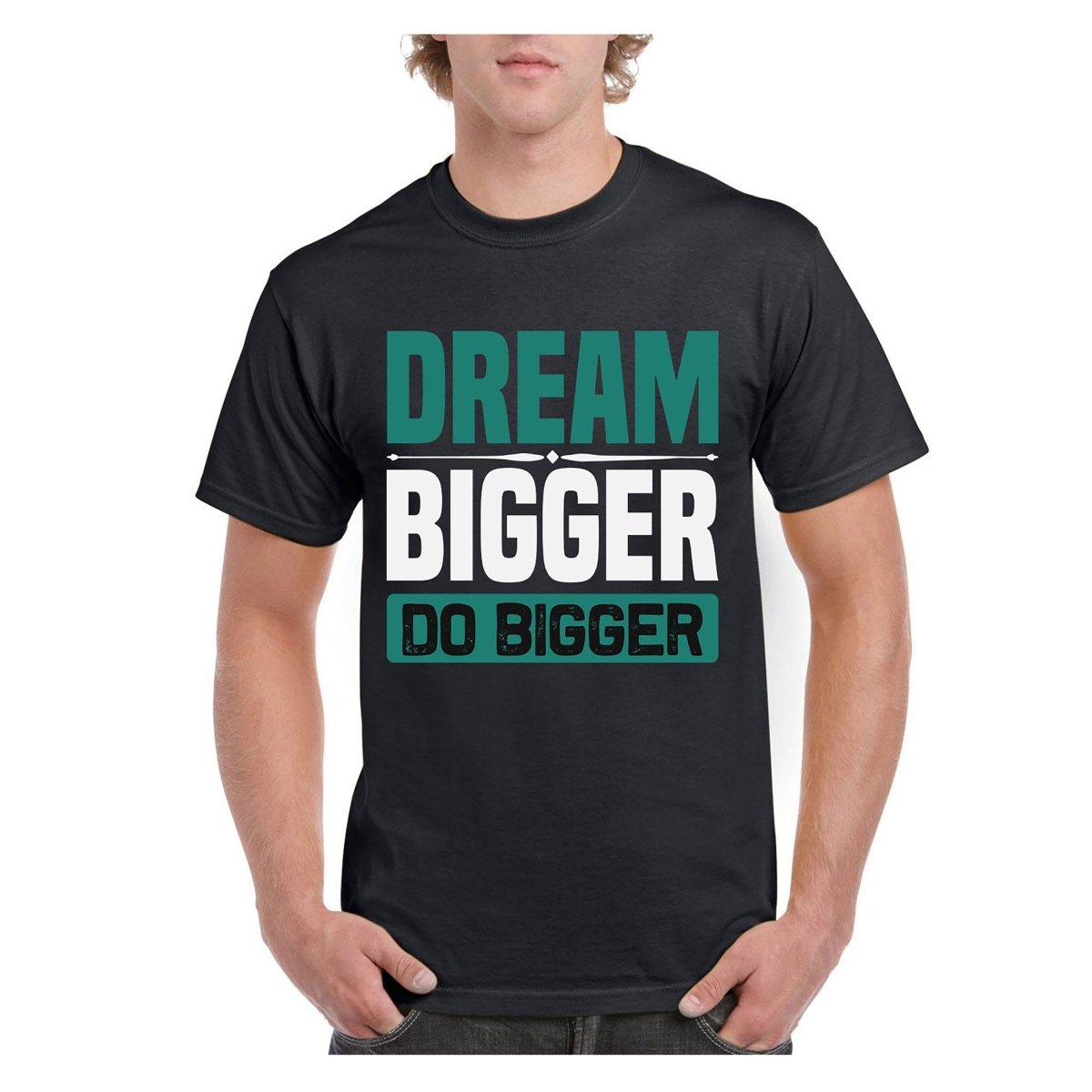 Dream Bigger, Do Bigger - Men's Birthday Shirt - Bliss Birthday Shirts - Small - Black