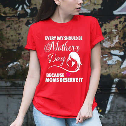 Every Day Should Be Mother's Day - Birthday Shirt - Bliss Birthday Shirts - Small - Red