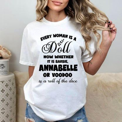 Every Woman is a Doll - Birthday Shirt - Bliss Birthday Shirts - Small - White