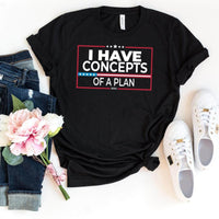 Express Your Support with the I Have Concepts of a Plan Kamala Harris Shirt - Bliss Birthday Shirts - Black - S