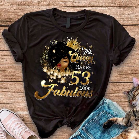 Fabulous 53rd Birthday Shirts - Custom T - Shirt Designs for Queens - Bliss Birthday Shirts - S - Black