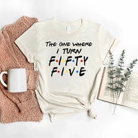 Fashionable 55th Birthday Shirt - The One Where I Turn Fifty Five - Bella Canvas Vibe - Bliss Birthday Shirts - Nature - S