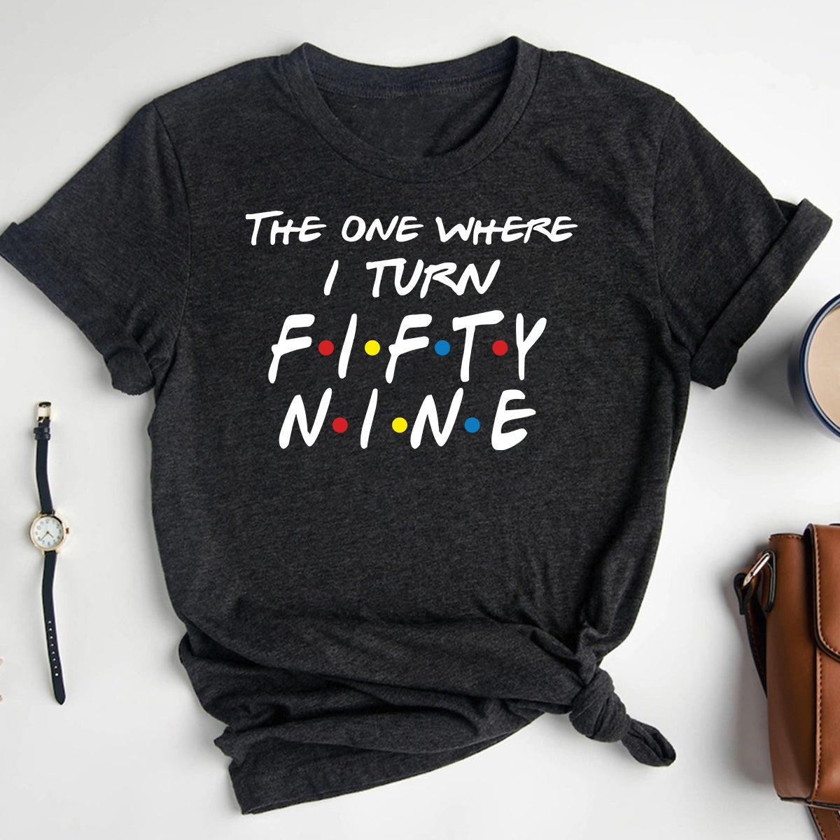 Fashionable 59th Birthday Shirt - The One Where I Turn Fifty Nine - Bella Canvas Vibe - Bliss Birthday Shirts - Heather Dark Grey - S