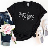 Fifty - licious SQUAD Birthday Shirt - Custom 50th Birthday T - Shirt - Bliss Birthday Shirts - S - Black