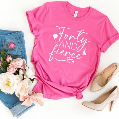 Forty & Fierce Birthday Shirt - Custom 40th Birthday T - Shirt - Bliss Birthday Shirts - S - Charity Pink