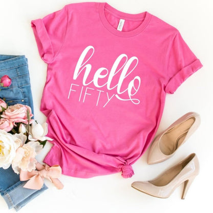 Hello Fifty Birthday Shirt - Custom 50th Birthday T - Shirt - Bliss Birthday Shirts - S - Charity Pink