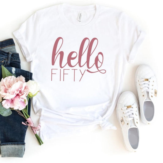 Hello Fifty Birthday Shirt - Custom 50th Birthday T - Shirt - Bliss Birthday Shirts - S - White