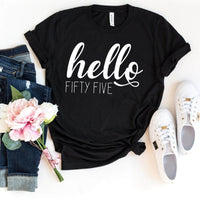 Hello Fifty Five Birthday Shirt - Custom 55th Birthday T-Shirt - Bliss Birthday Shirts - Black - S