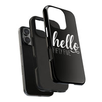 Hello Fifty Five Phone Case - Bliss Birthday Shirts - iPhone 16 - 