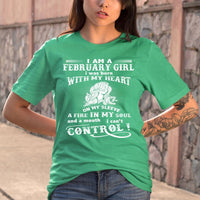 I Am a February Girl (Fire in My Soul) - Bella Canvas Birthday Shirt - Bliss Birthday Shirts - Small - Teal