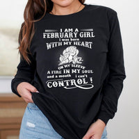 I Am a February Girl (Fire in My Soul) - Long - Sleeve Birthday Shirt - Bliss Birthday Shirts - Small - Black