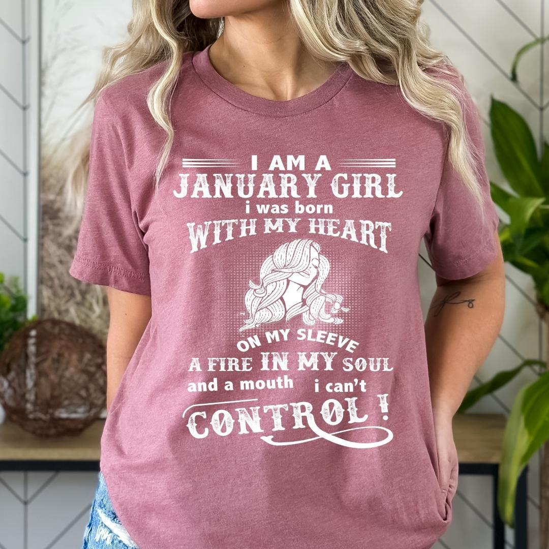 I Am a January Girl (Fire in My Soul) - Bella Canvas Birthday Shirt - Bliss Birthday Shirts - Small - Mauve