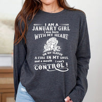 I Am a January Girl (Fire in My Soul) - Long - Sleeve Birthday Shirt - Bliss Birthday Shirts - Small - Dark Grey