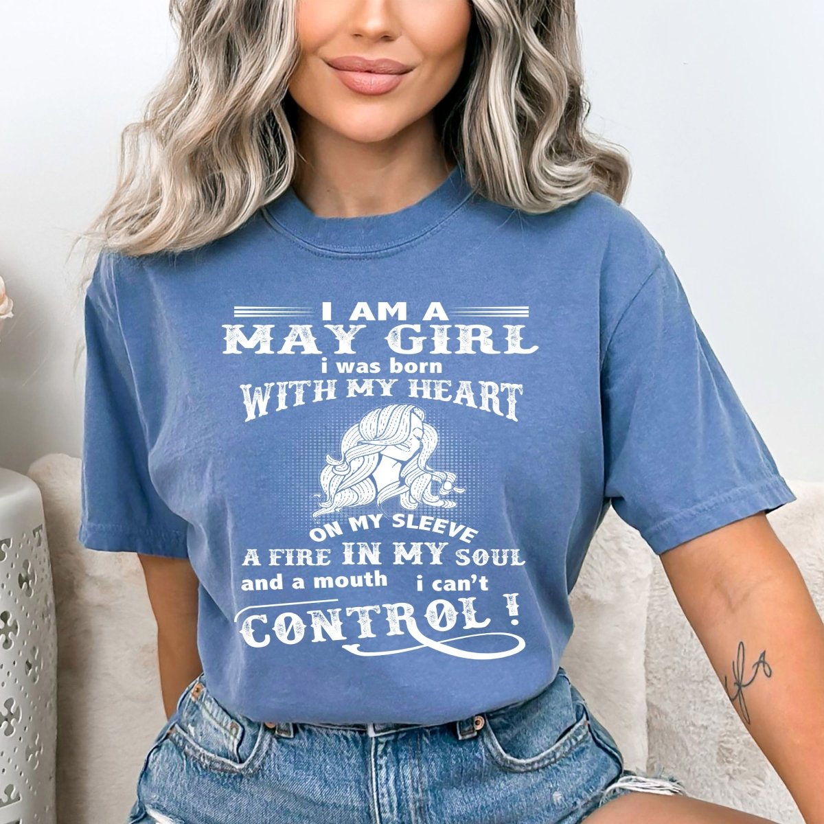 I Am a May Girl (Fire in My Soul) - Bella Canvas Birthday Shirt - Bliss Birthday Shirts - Small - SteelBlue