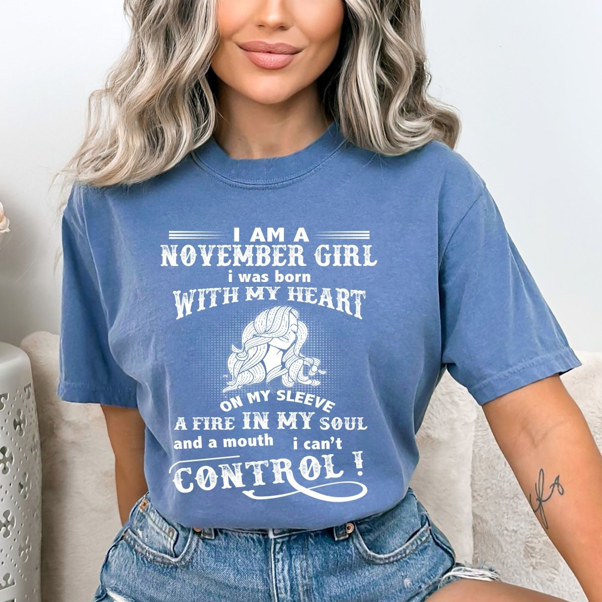 I Am a November Girl (Fire in My Soul) - Birthday Shirt - Bliss Birthday Shirts - Small - SteelBlue