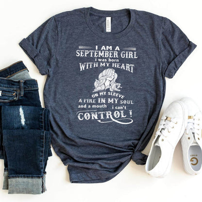 I Am a September Girl (Fire in My Soul) - Bella Canvas Birthday Shirt - Bliss Birthday Shirts - Heather Navy - S