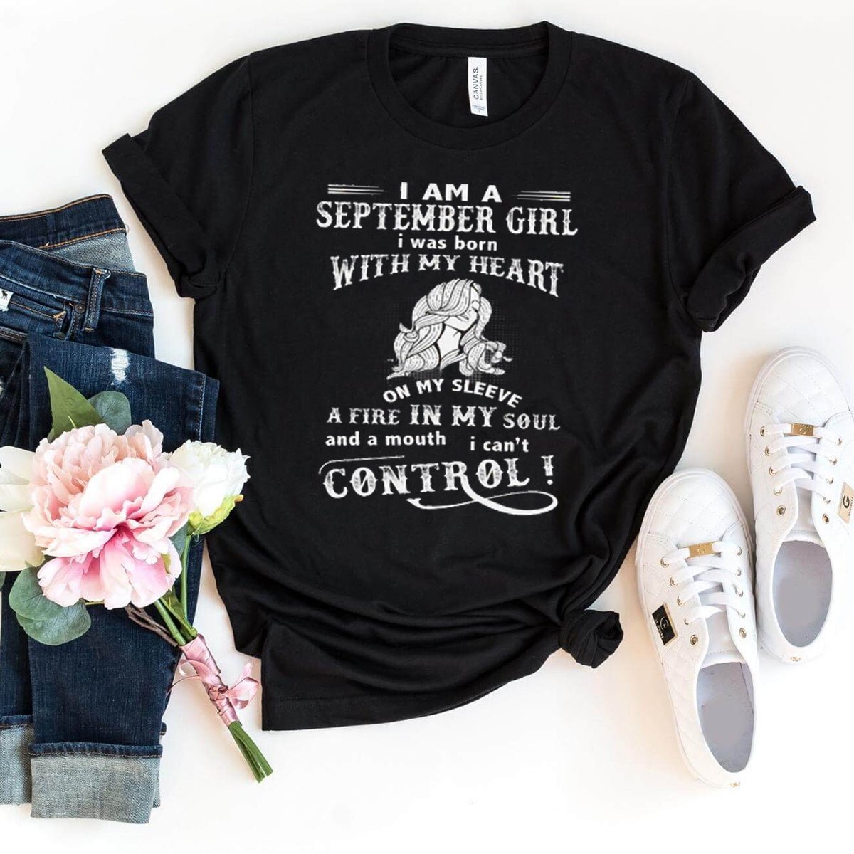 I Am a September Girl (Fire in My Soul) - Bella Canvas Birthday Shirt - Bliss Birthday Shirts - Small - Black