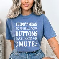 I Was Looking for Mute - Birthday Shirt - Bliss Birthday Shirts - Small - Steel Blue