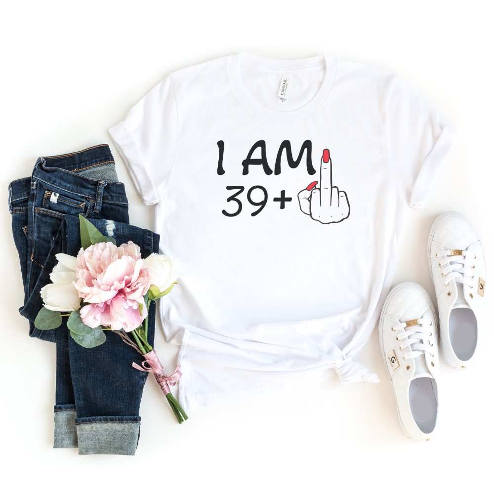 I'm 39 + 1 Birthday Shirt - Custom 40th Birthday T - Shirt - Bliss Birthday Shirts - S - White