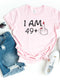 I'm 49 + 1 Birthday Shirt - Custom 50th Birthday T - Shirt - Bliss Birthday Shirts - S - Pink