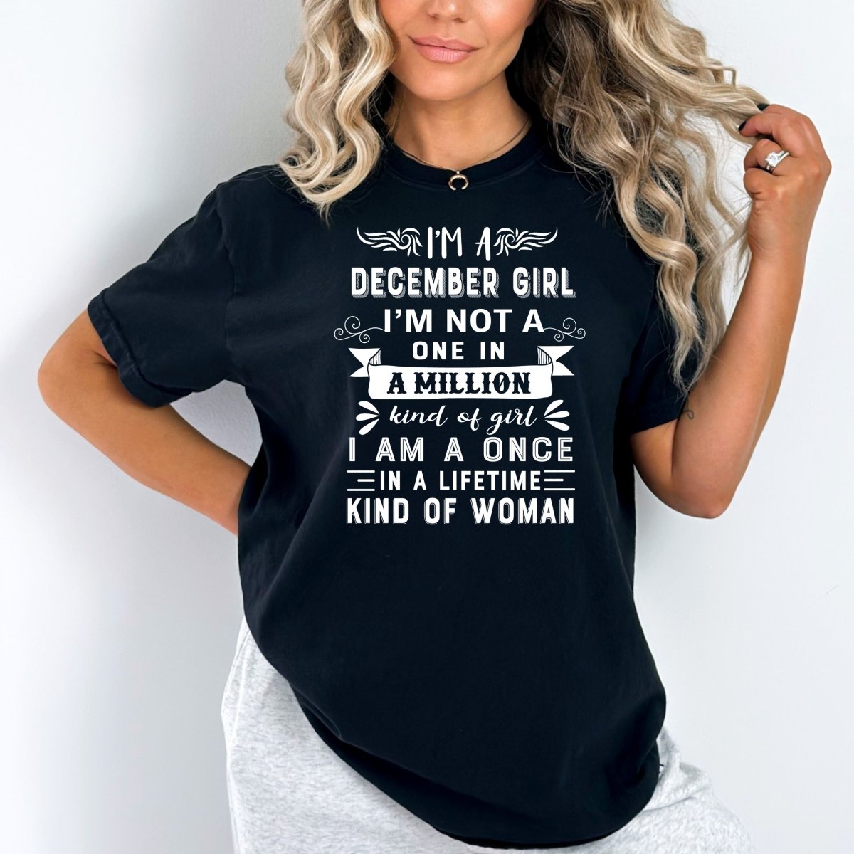 I'm a December Girl (Once in a Lifetime) - Unisex Birthday Shirt - Bliss Birthday Shirts - Small - Black