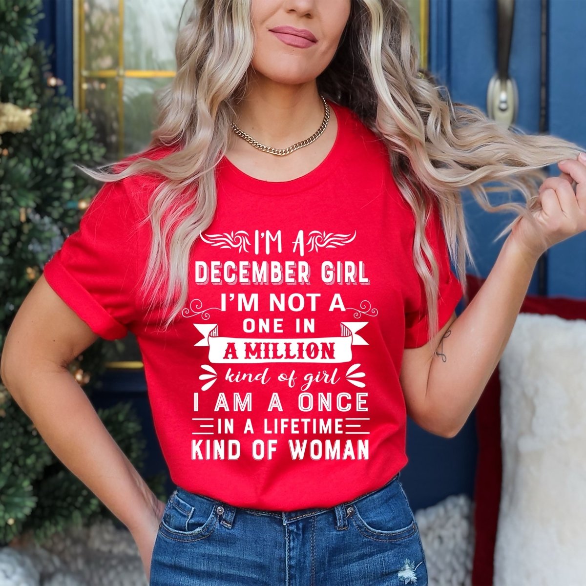 I'm a December Girl (Once in a Lifetime) - Unisex Birthday Shirt - Bliss Birthday Shirts - Small - Red