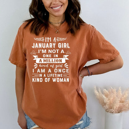 I'm a January Girl (Once in a Lifetime) - Bella Canvas Birthday Shirt - Bliss Birthday Shirts - Small - Autumn