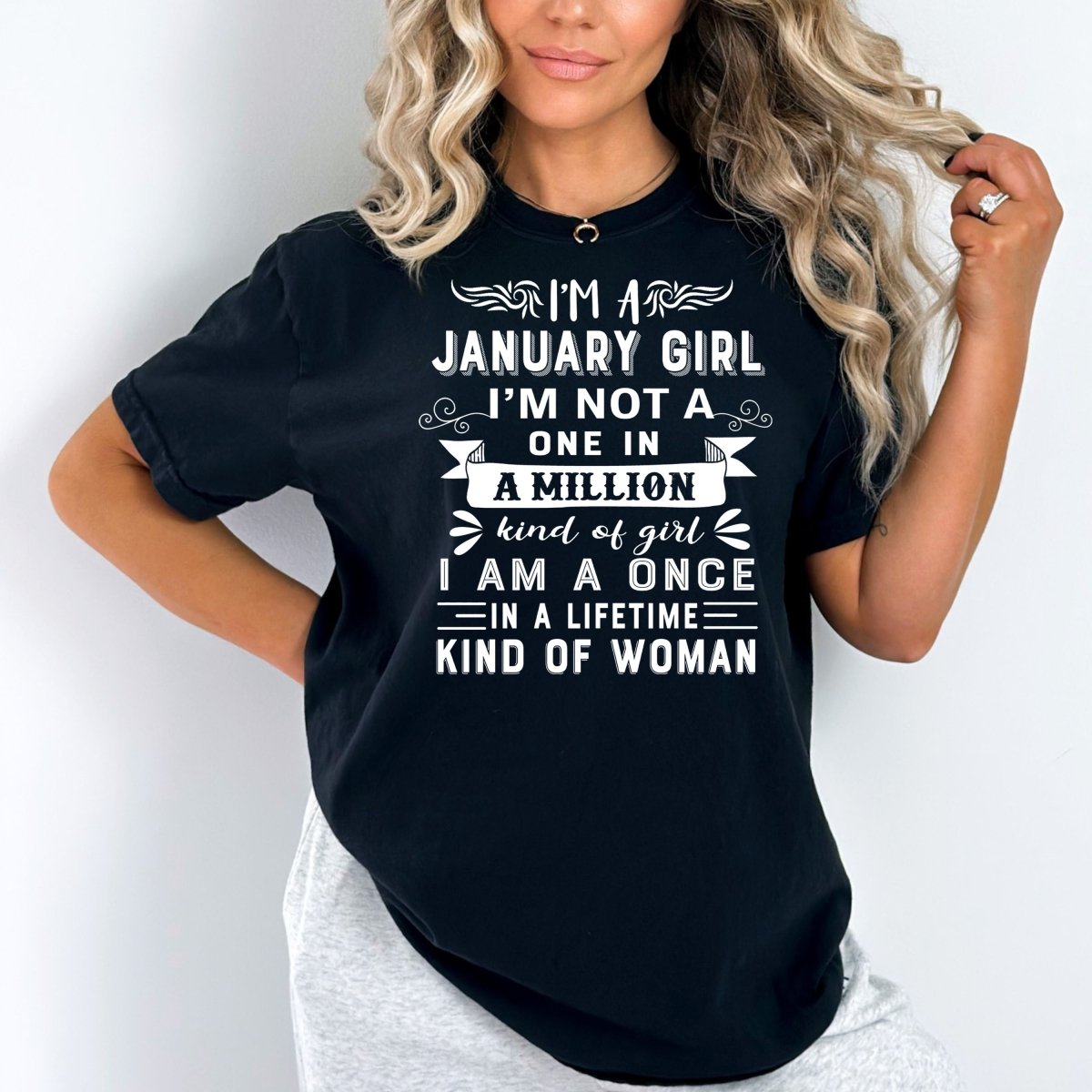 I'm a January Girl (Once in a Lifetime) - Unisex Birthday Shirt - Bliss Birthday Shirts - Small - Black