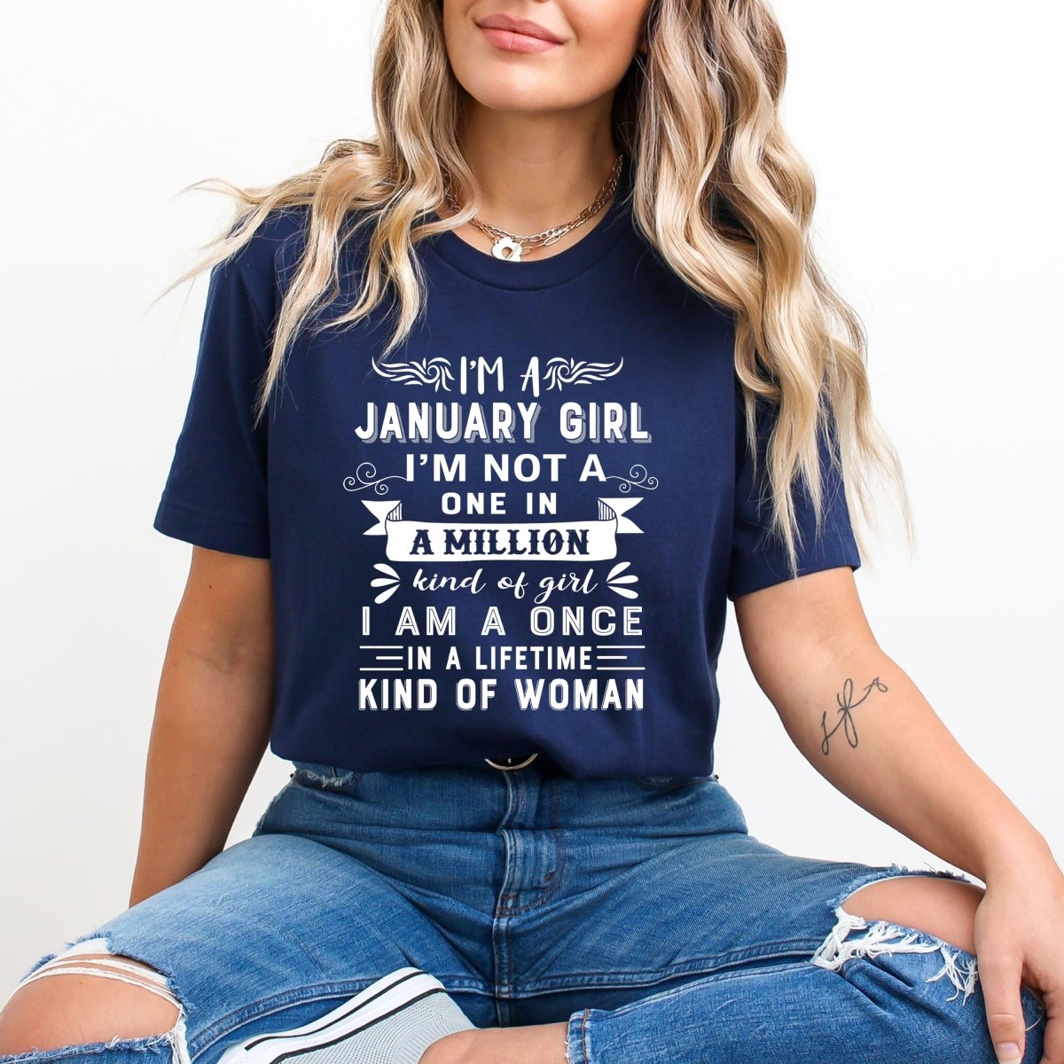 I'm a January Girl (Once in a Lifetime) - Unisex Birthday Shirt - Bliss Birthday Shirts - Small - Navy