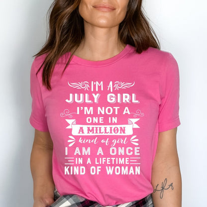 I'm a July Girl (Once in a Lifetime) - Unisex Birthday Shirt - Bliss Birthday Shirts - Small - Neon Pink