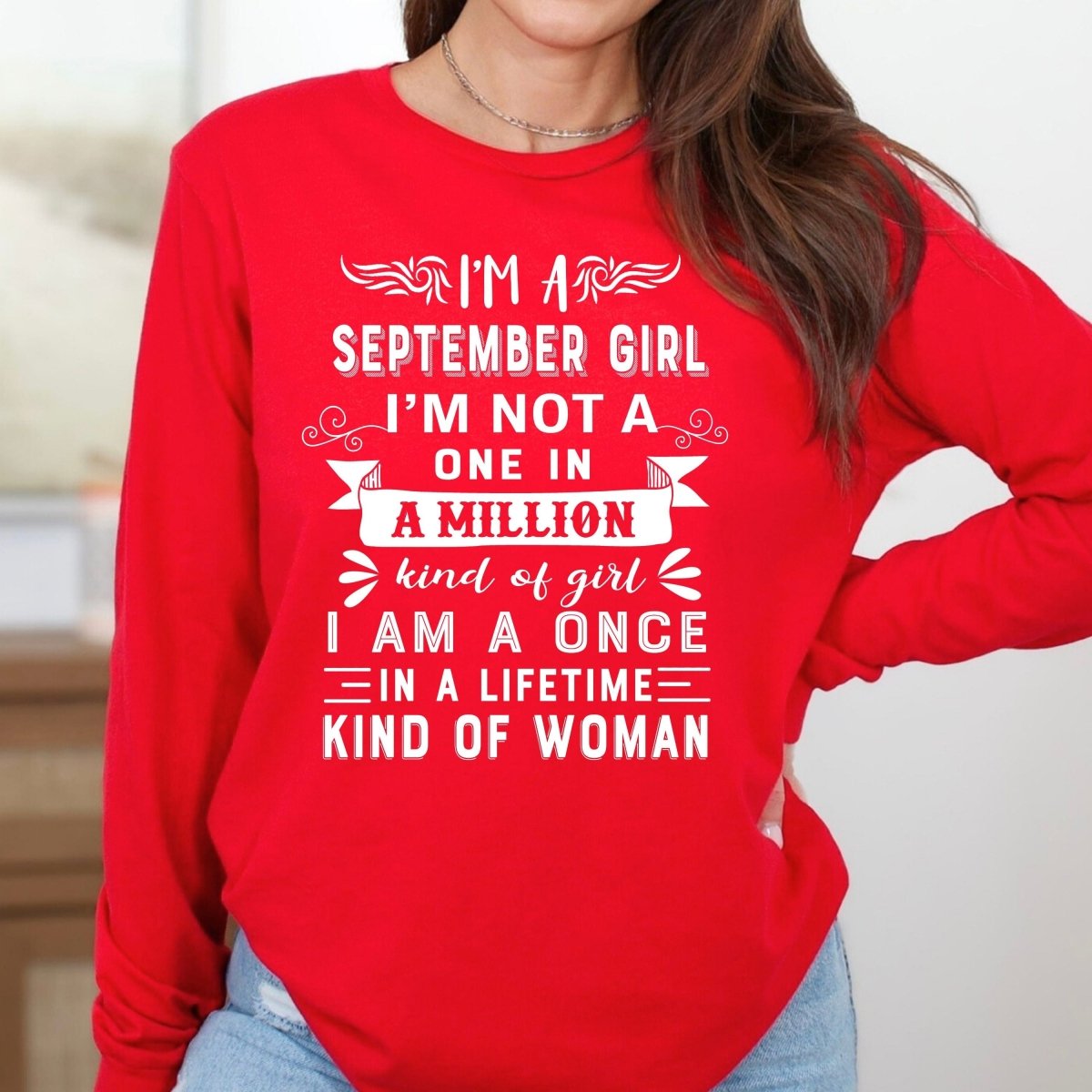 im-a-september-girl-once-in-a-lifetime-long-sleeve-birthday-shirt-bliss-birthday-shirts-small-red-572765.jpg?v=1719055070