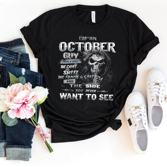 I'm an October Guy - I Have 3 Sides Birthday Shirt - Bliss Birthday Shirts - Small - Black