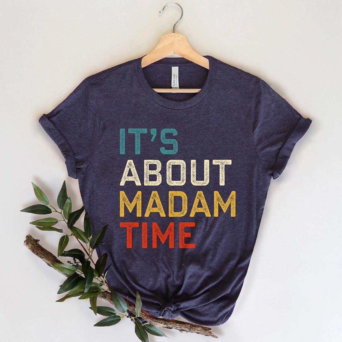 It's About Madam Time Kamala Harris Shirt - Premium T - Shirt - Bliss Birthday Shirts - S - Navy