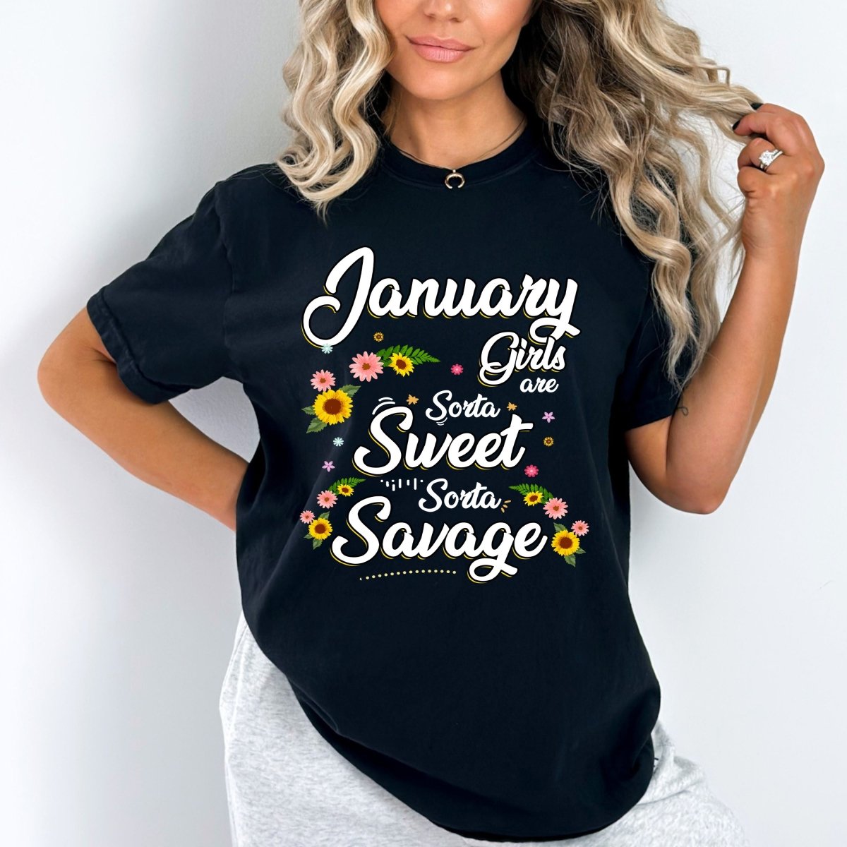 January Girls - Sorta Sweet Sorta Savage Birthday Shirt - Bliss Birthday Shirts - Small - Black