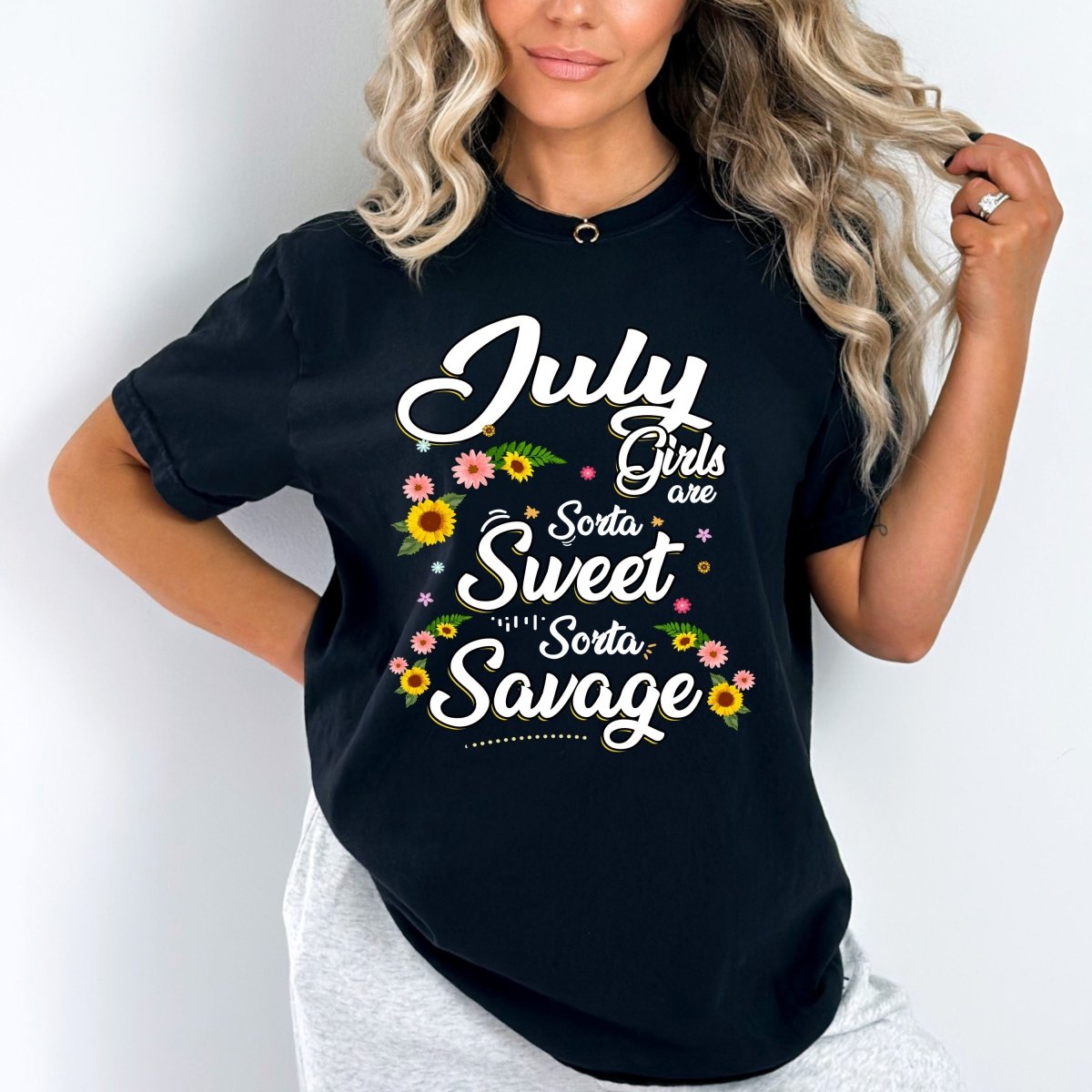 July Girls - Sorta Sweet Sorta Savage Birthday Shirt - Bliss Birthday Shirts - Small - Black