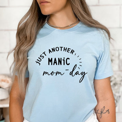 Just Another Manic Mom Day - Birthday Shirt - Bliss Birthday Shirts - Small - Baby Blue