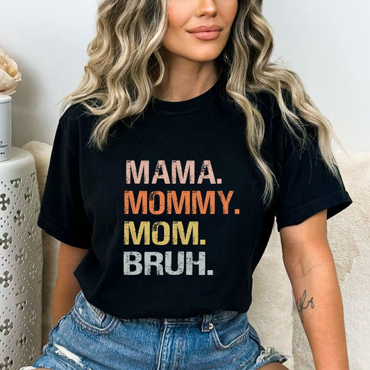 Mama, Mommy, Mom, Bruh - Birthday Shirt - Bliss Birthday Shirts - Small - Black