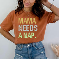 Mama Needs a Nap - Birthday Shirt - Bliss Birthday Shirts - Small - Autumn