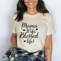 Mama Wife Blessed Life - Birthday Shirt - Bliss Birthday Shirts - Small - Natural