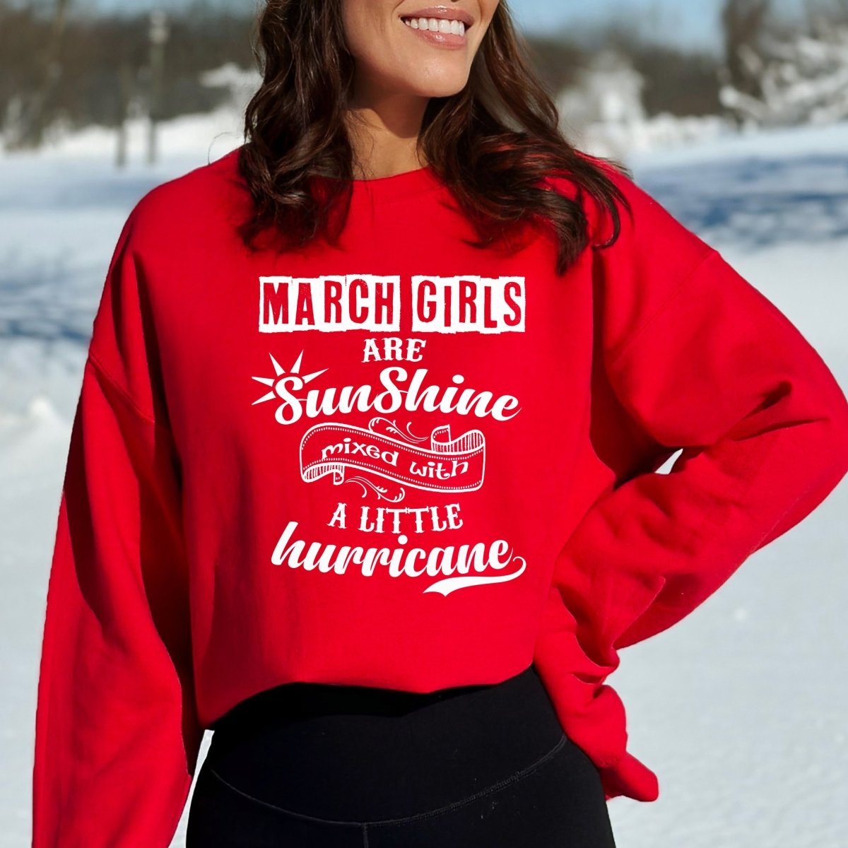 March Girl Are Sunshine - Birthday Sweatshirt & Hoodie - Bliss Birthday Shirts - Small - Red