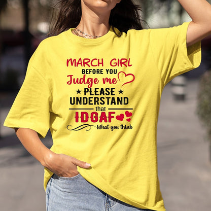 March Girl (You Judge Me) - Bella Canvas Birthday Shirt - Bliss Birthday Shirts - Small - Maize Yellow