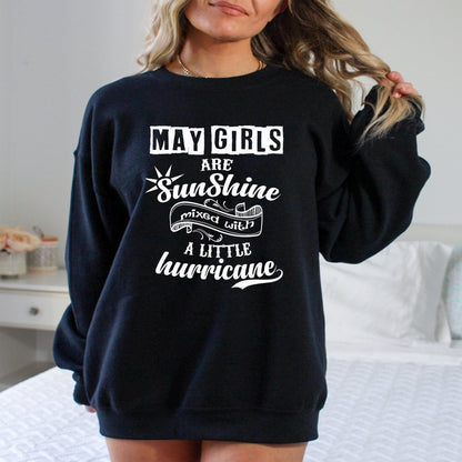 May Girl Are Sunshine - Birthday Sweatshirt & Hoodie - Bliss Birthday Shirts - Small - Black