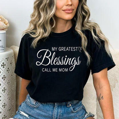 My Greatest Blessing Calls Me Mom - Birthday Shirt - Bliss Birthday Shirts - Small - Black