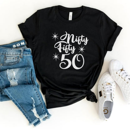 Nifty Fifty Birthday Shirt - Fun 50th Birthday - Bliss Birthday Shirts - S - Black