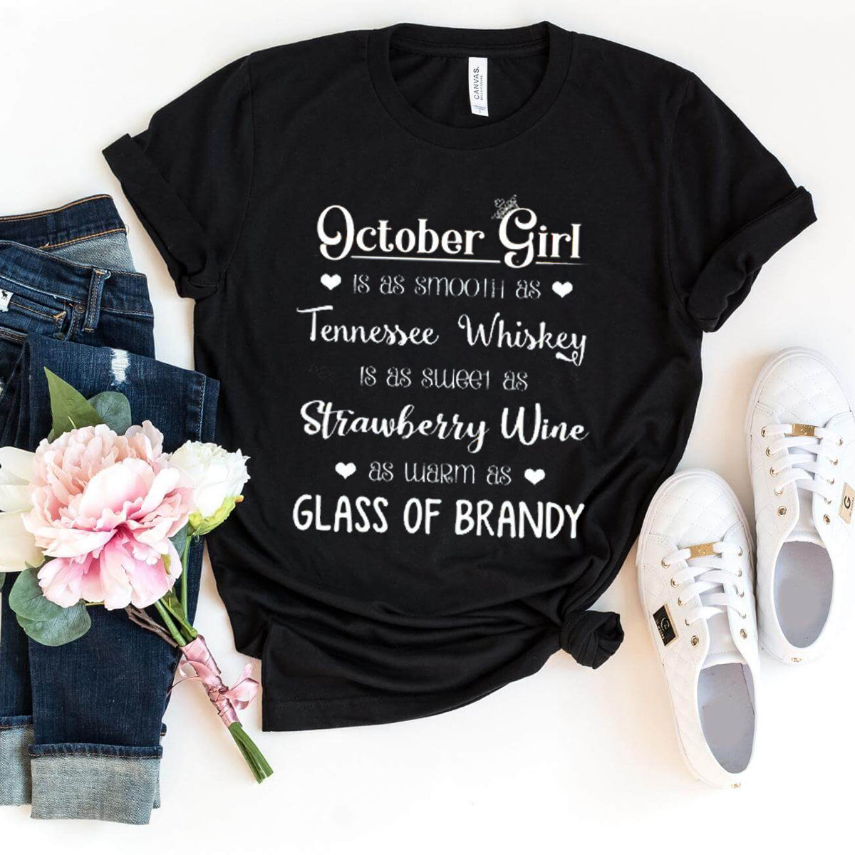 October Girl - Smooth as Whiskey Warm as Brandy Birthday Shirt - Bliss Birthday Shirts - Small - Black