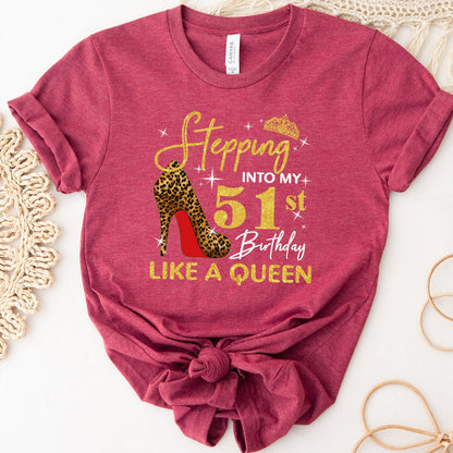 Personalized Birthday Shirt: Stepping into My 51st Birthday Like a Queen - Bliss Birthday Shirts - Heather Rasp Berry - S