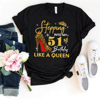 Personalized Birthday Shirt: Stepping into My 51st Birthday Like a Queen - Bliss Birthday Shirts - S - Black