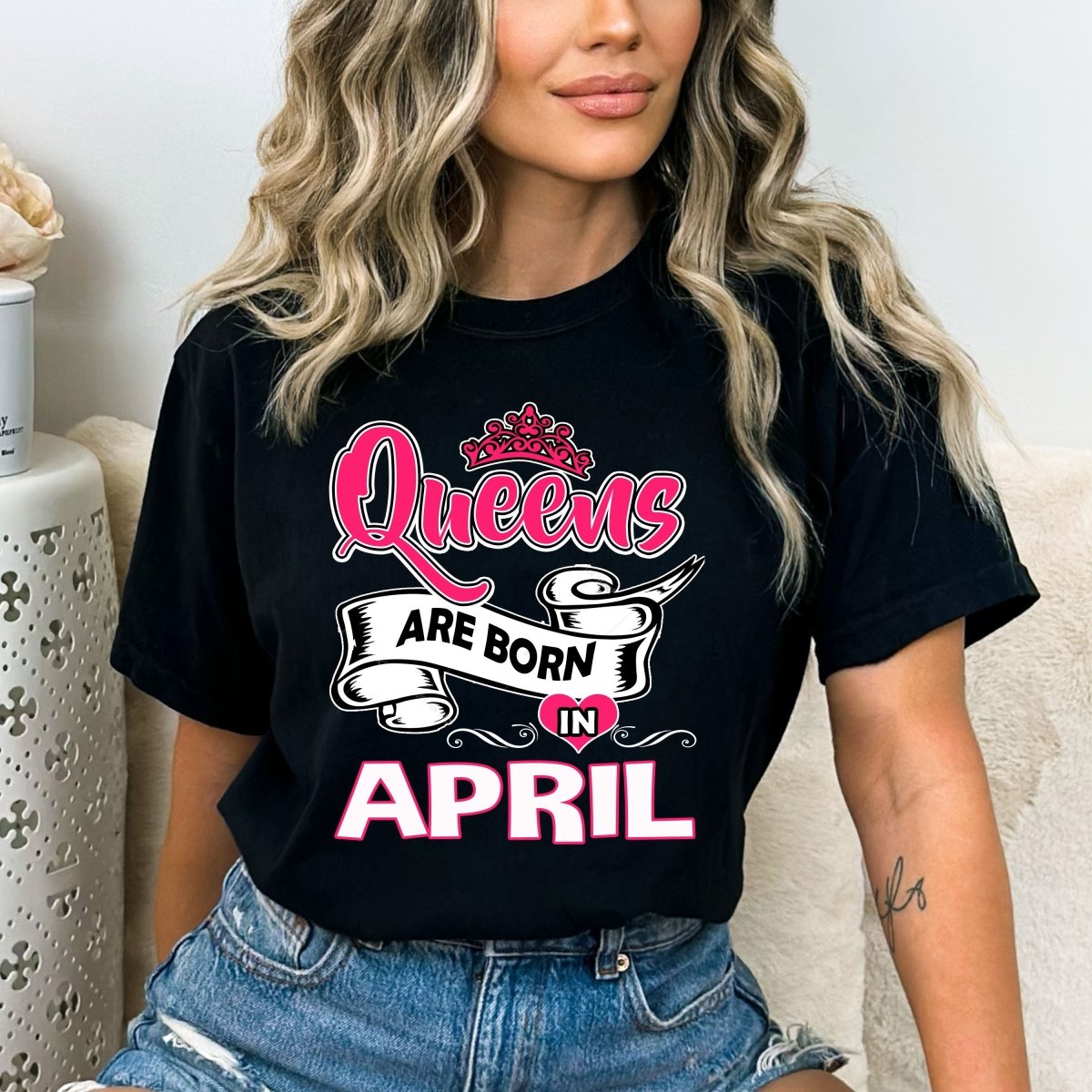 Queens Are Born in April - Birthday Bash Shirt - Bliss Birthday Shirts - Small - Black