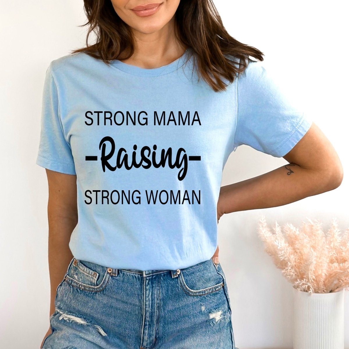 Raising Strong Woman - Birthday Shirt - Bliss Birthday Shirts - Small - Baby Blue